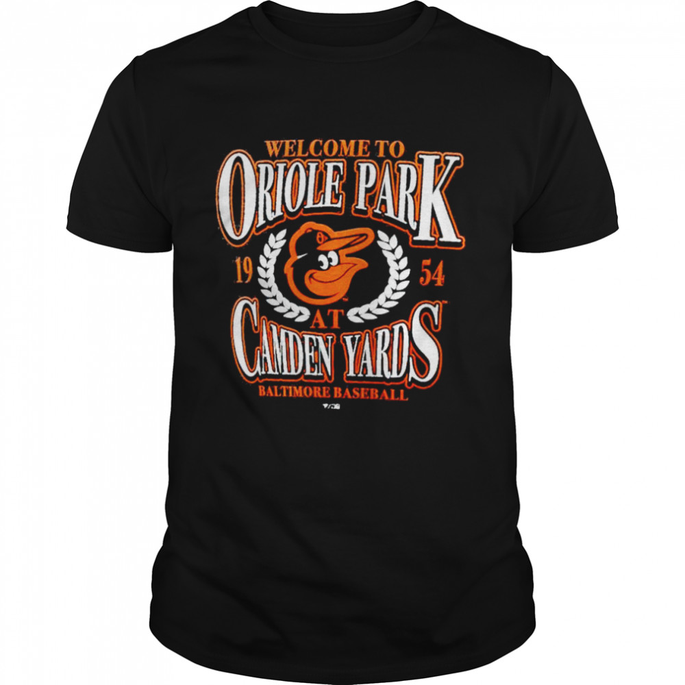 baltimore Orioles welcome to oriole park camden yards shirt