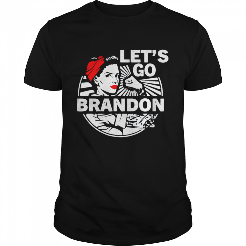 Lets Go Brandon Strong Girl shirt