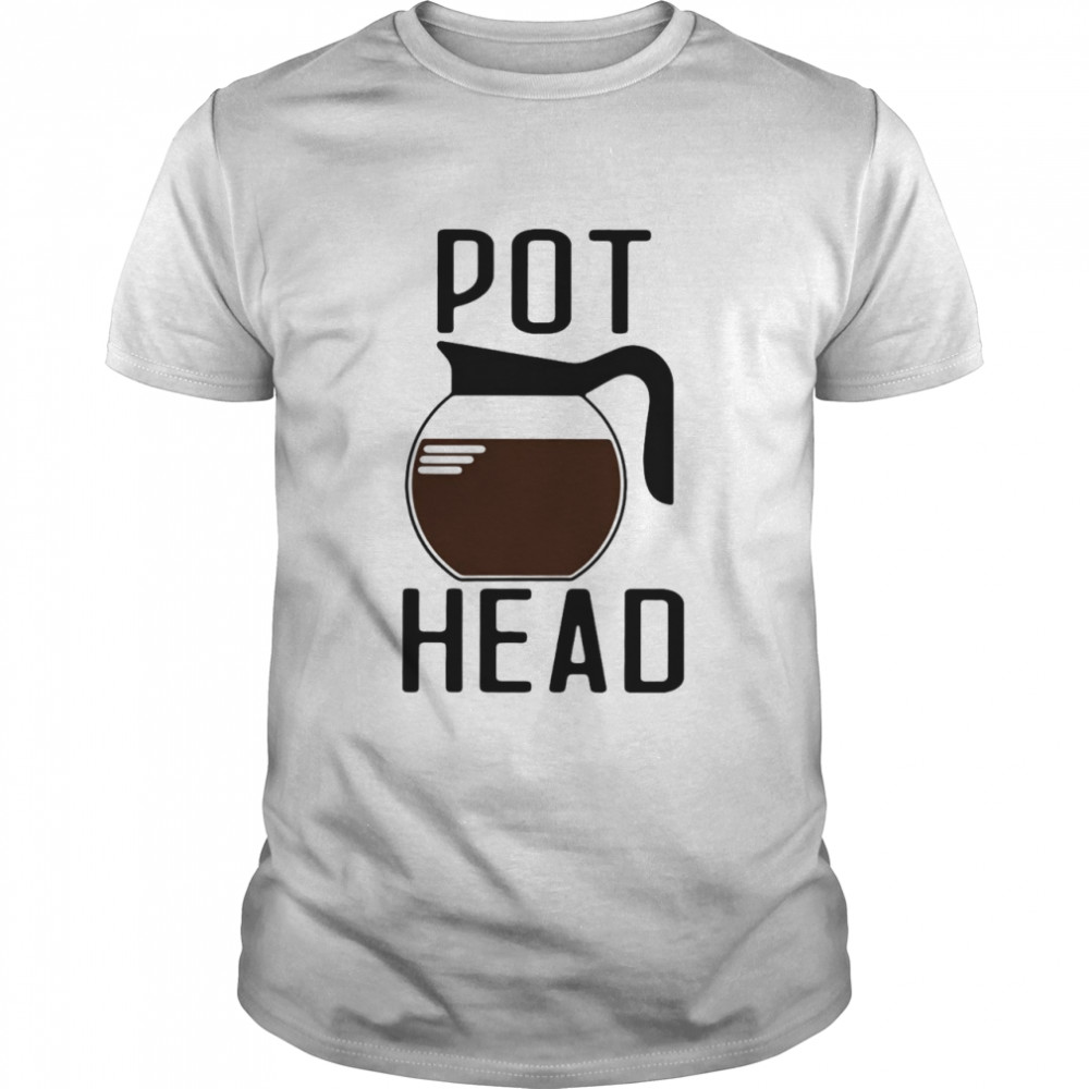 Pot Head Coffee T-shirt