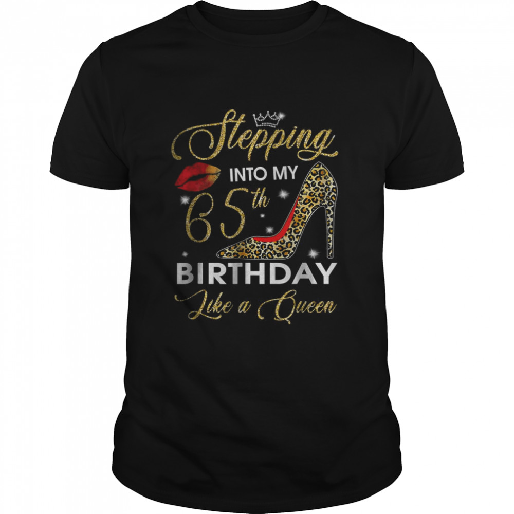 Stepping Into My 65th Birthday Like A Boss Bday T-Shirt