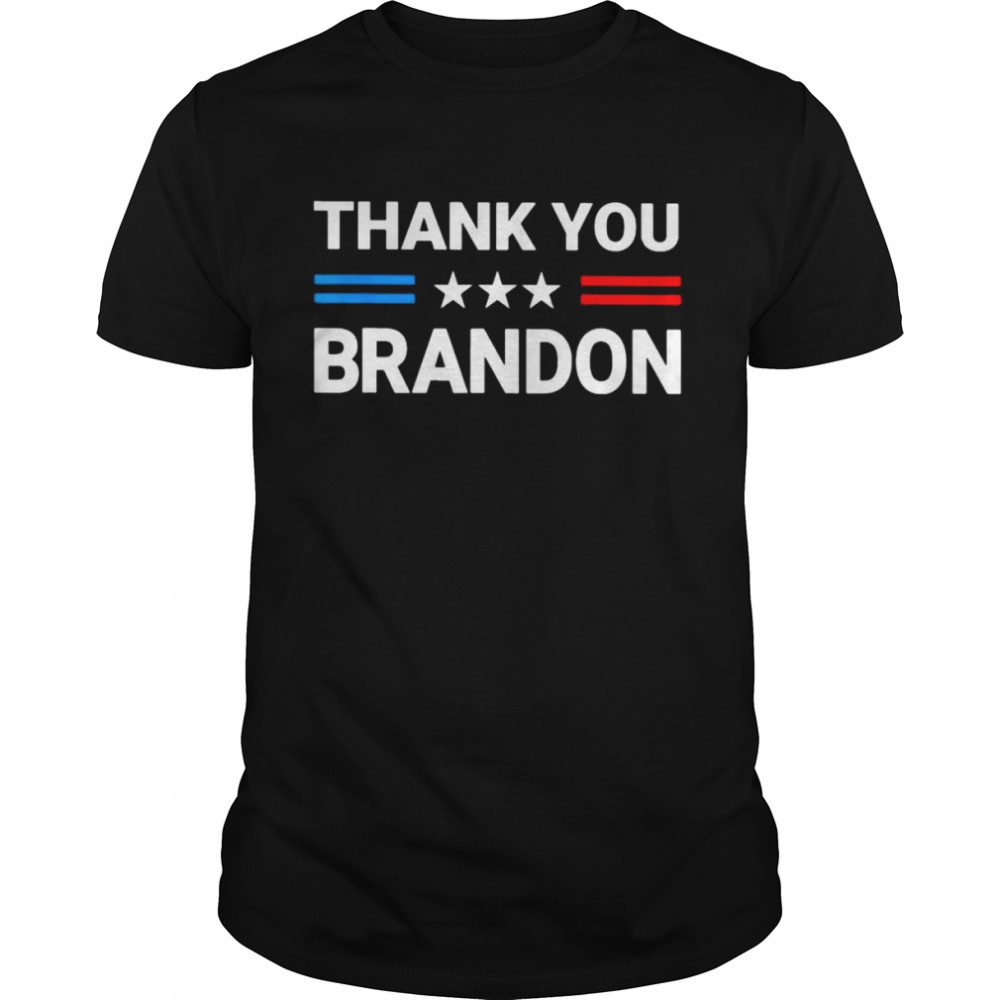 Thank You Brandon Let’s Go Brandon Shirt