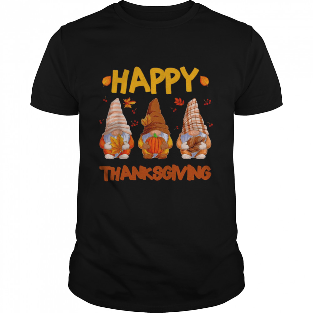 Three Gnomes Happy Thanksgiving Autumn Fall Pumpkin Spice Shirt