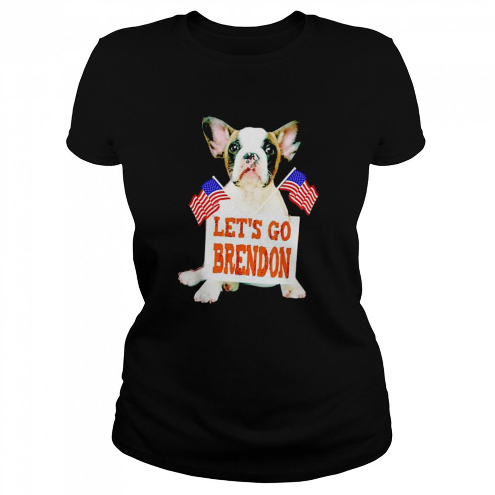 Top dog let’s go Brendon shirt Classic Women's T-shirt
