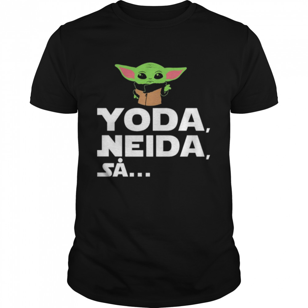 Baby Yoda Neida Sa Shirt