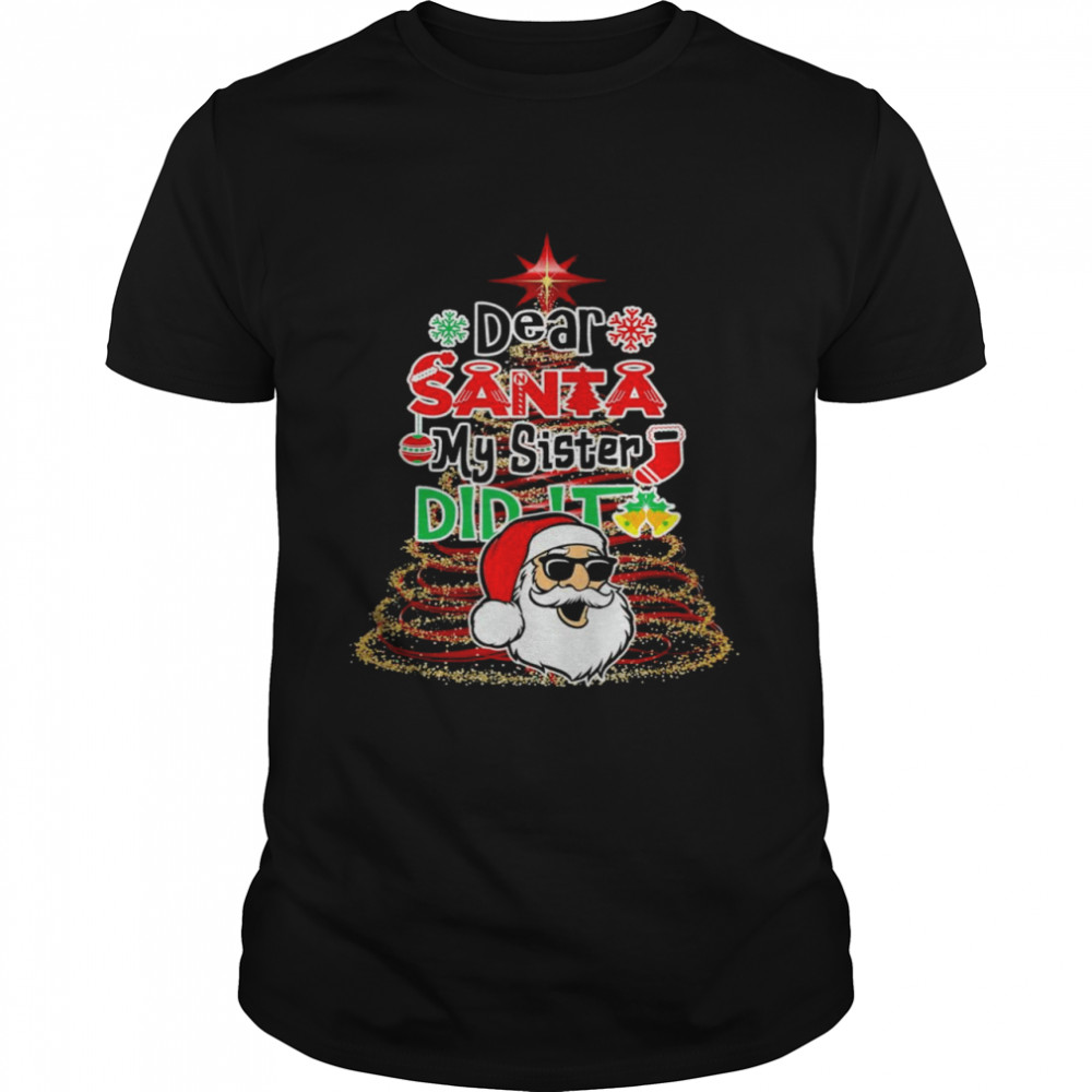 Dear Santa My Sister Did It Christmas Tree Lights 2021 shirt