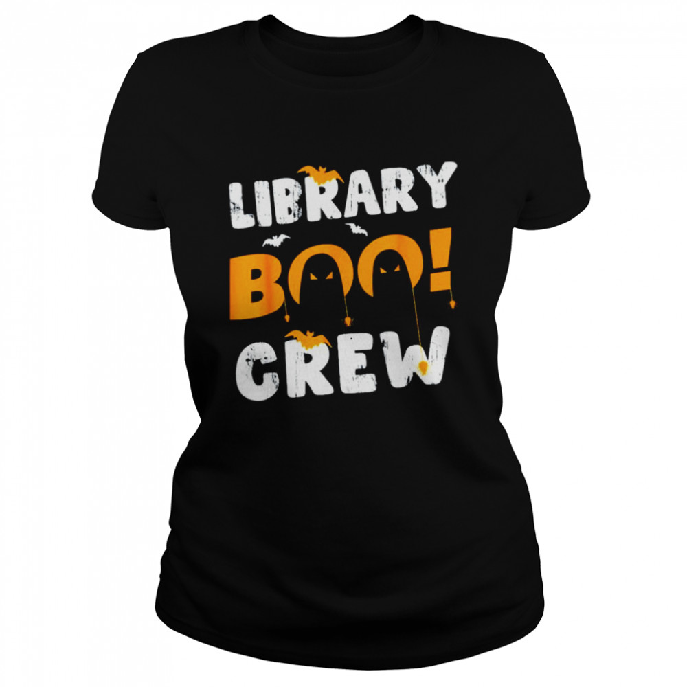Library boo crew Halloween shirt Classic Women's T-shirt