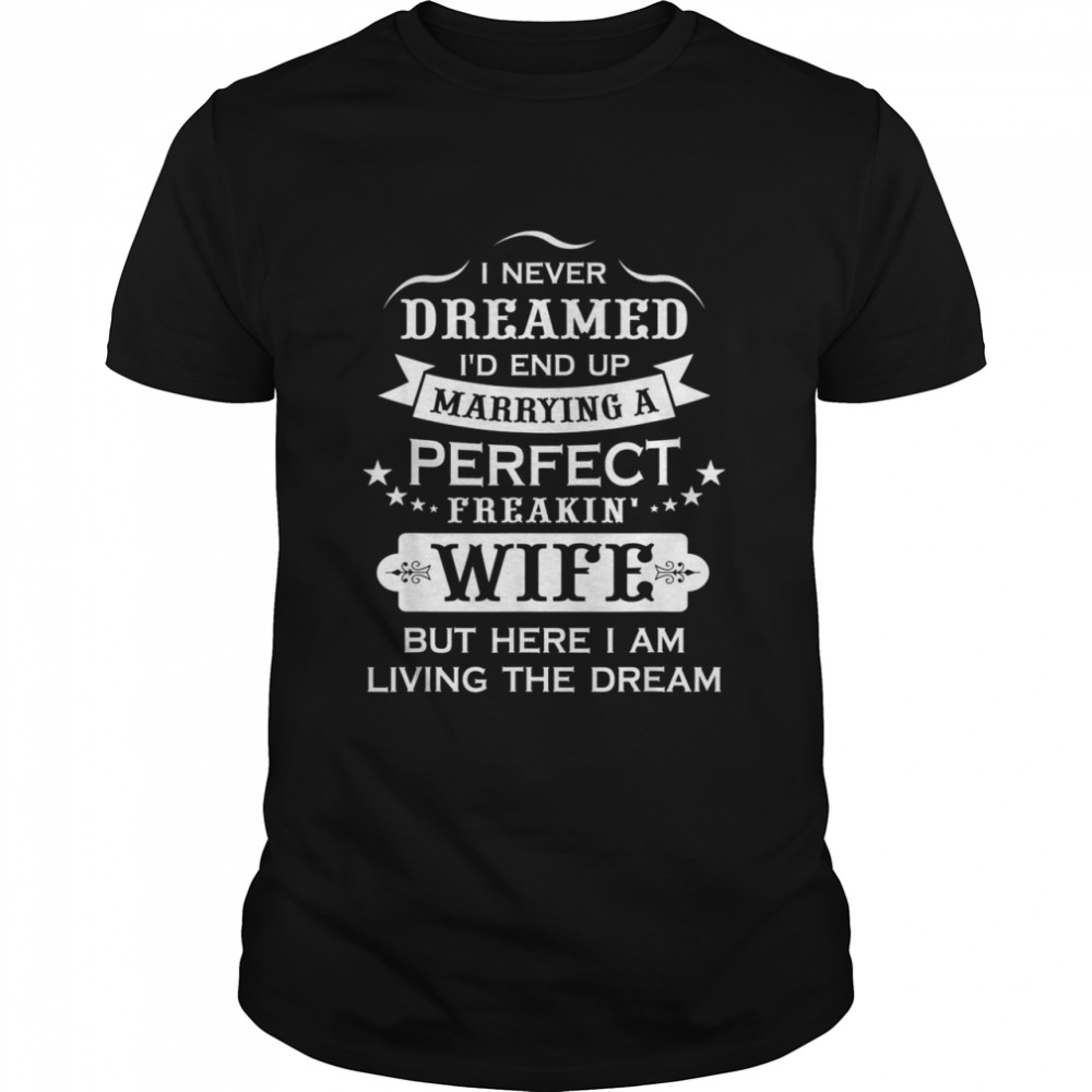 Mens Perfect Birthday Wedding Marriage Christmas For Husband Shirt