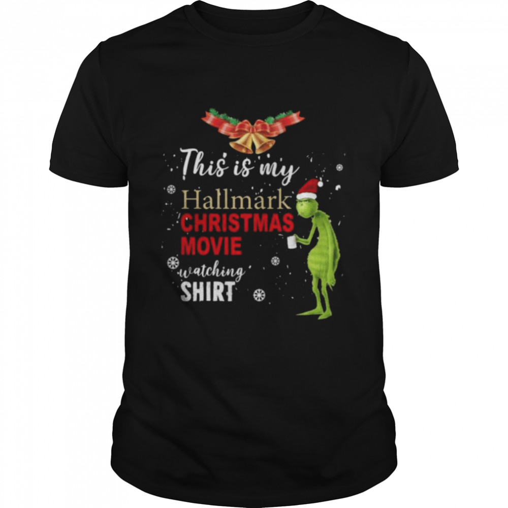 Santa Grinch this is my Hallmark Christmas movie watching shirt