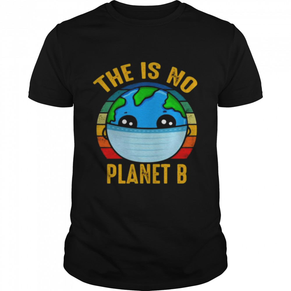 There Is No Planet B Vintage T-Shirt