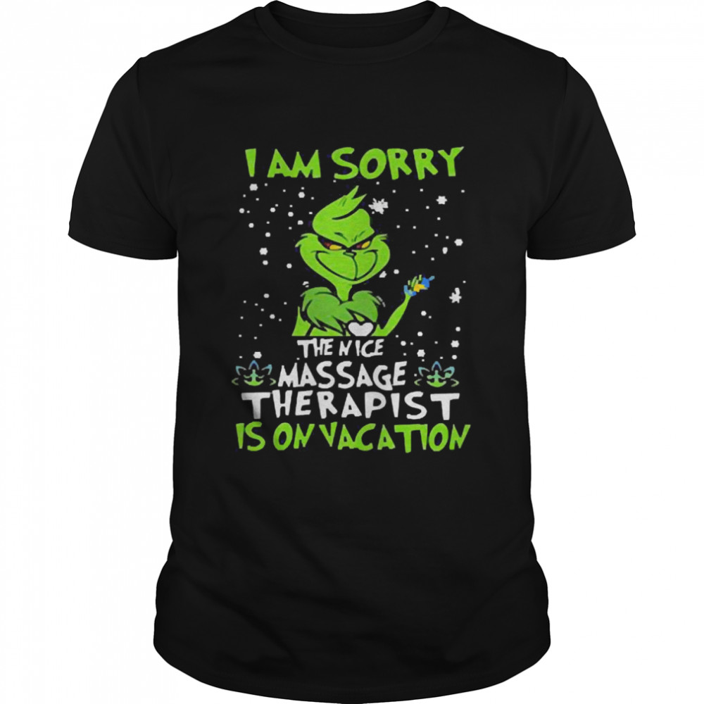 I Am Sorry The Nice Phlebotomist is On Vacation The Grinch T-shirt