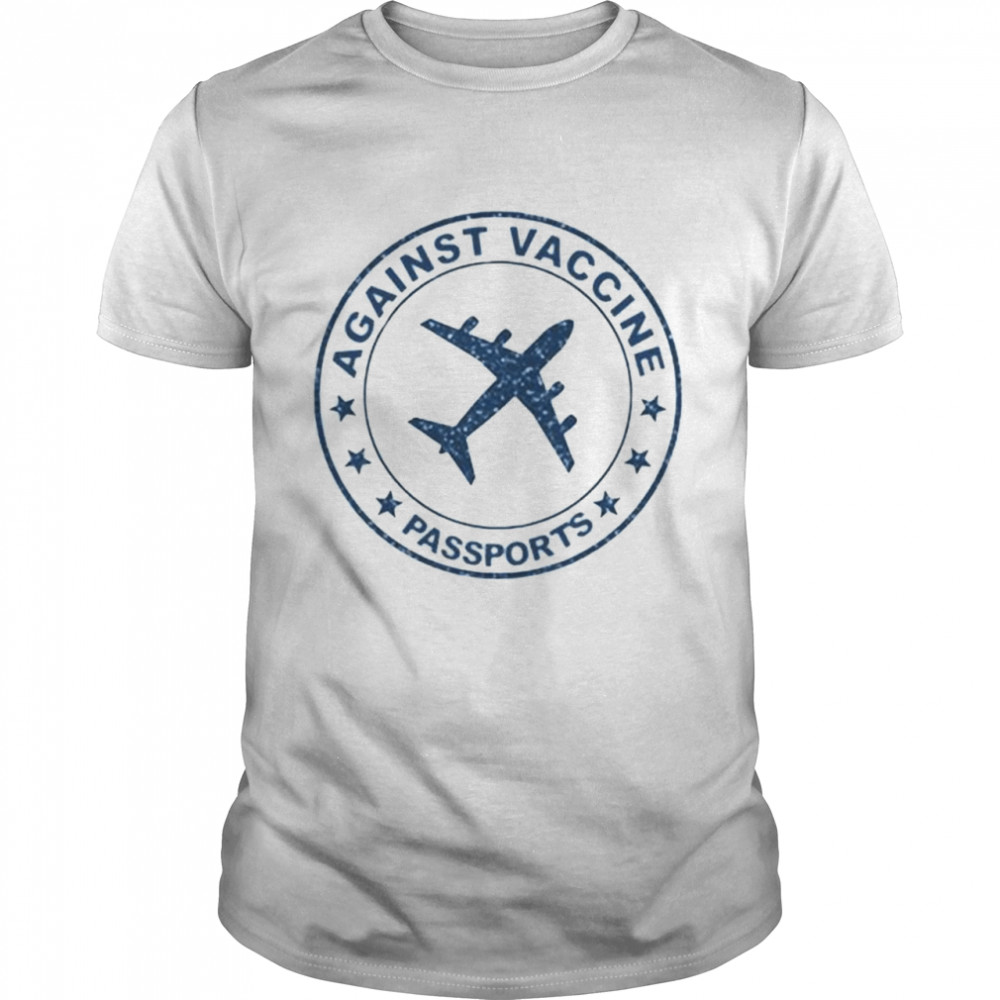 Against Vaccine Passports shirt