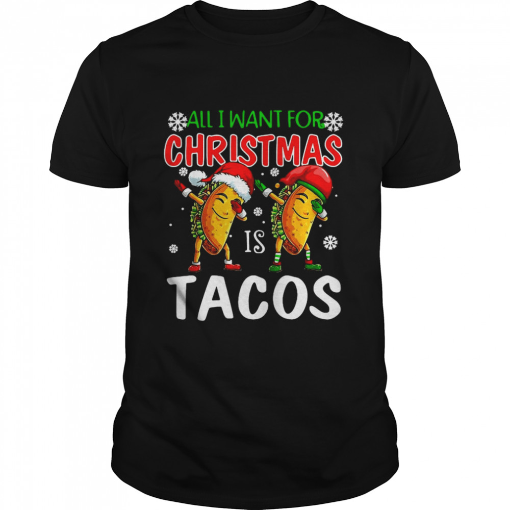 All I Want For Christmas Is Tacos Funny Xmas Pajama T-shirt