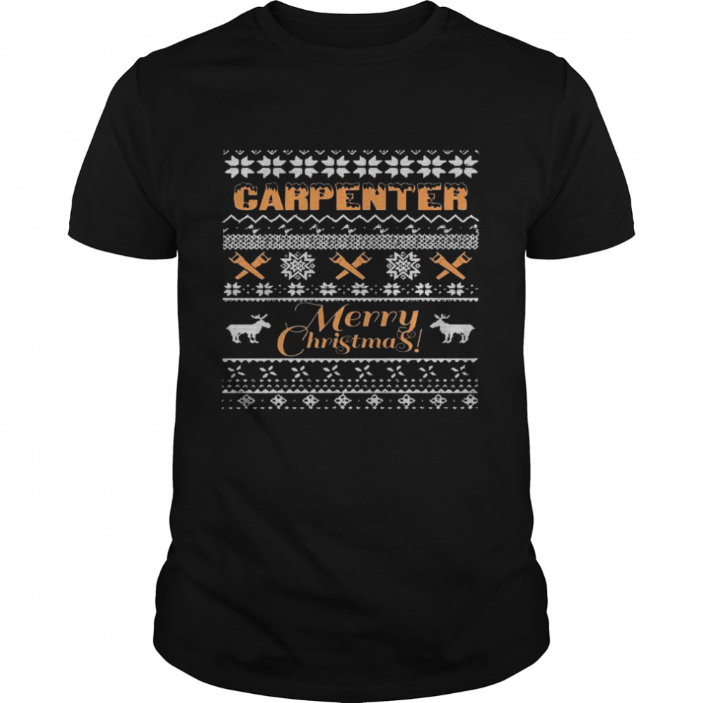 Carpenter merry christmas shirt