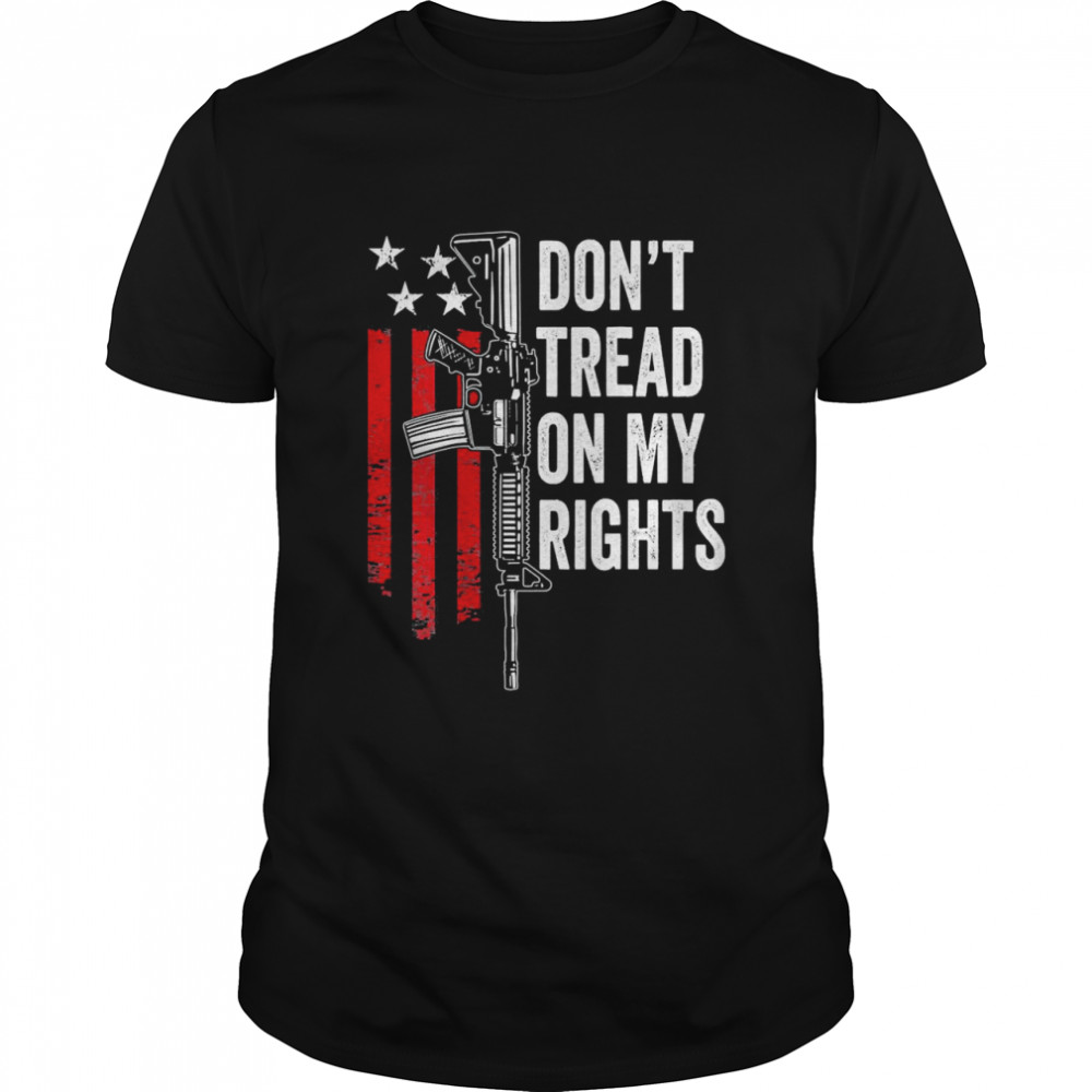 Don’t Tread On My Rights 2nd Amendment T-shirt