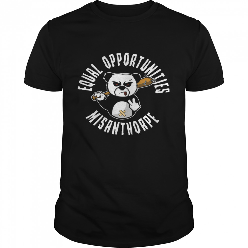 Equal Opportunities Misanthrope Shirt