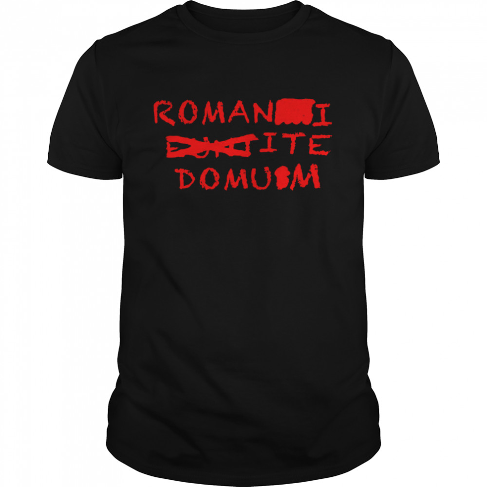 Romani ite domum shirt