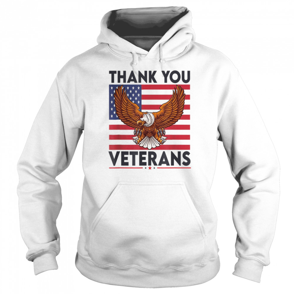 Thank you Veterans Eagle American Flag Army T- Unisex Hoodie