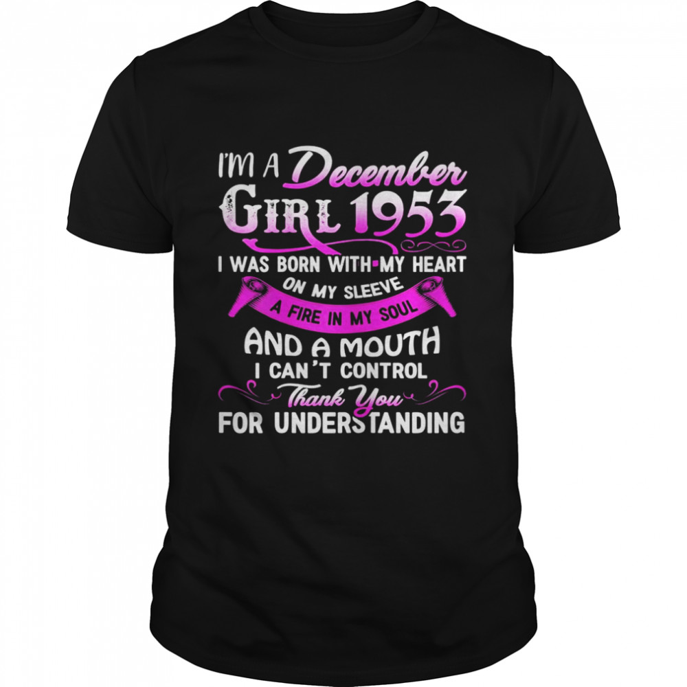 I’m A December Girls 1953 68Th Birthday 68 Years Old Shirt