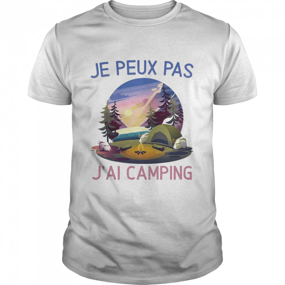 Je Peux Pas JAi Camping T-shirt