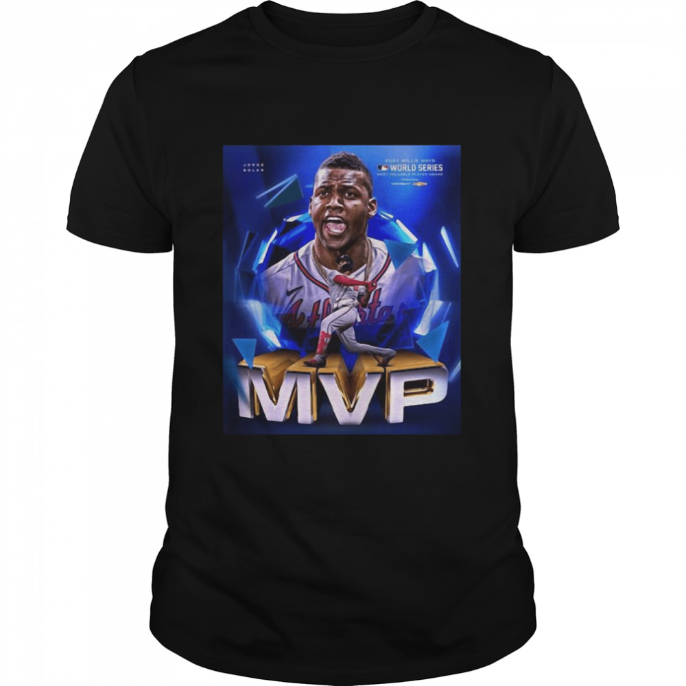 Jorge Soler MVP Atlanta Braves 2021 World Series T-shirt