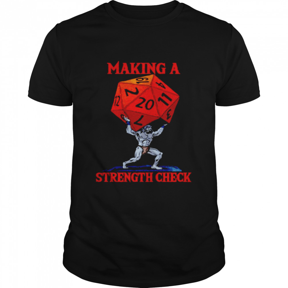 Making a strength check shirt