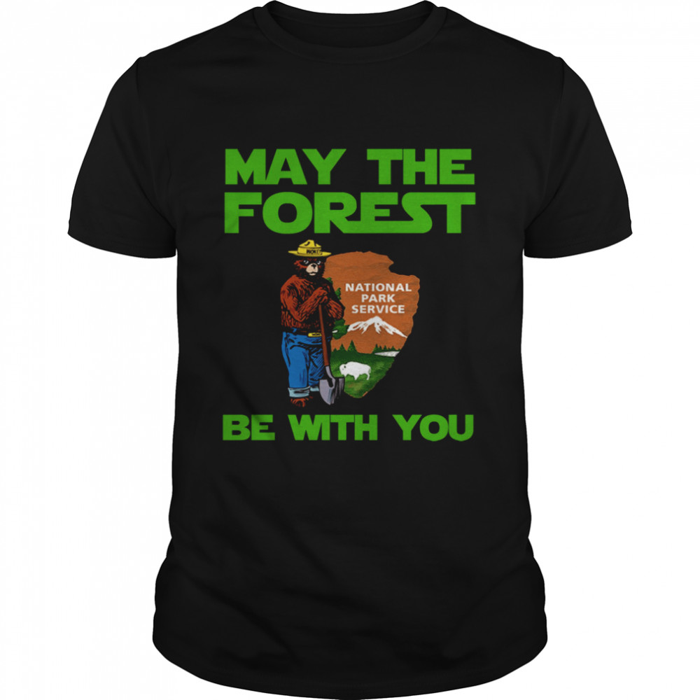 May the forest be with you shirt