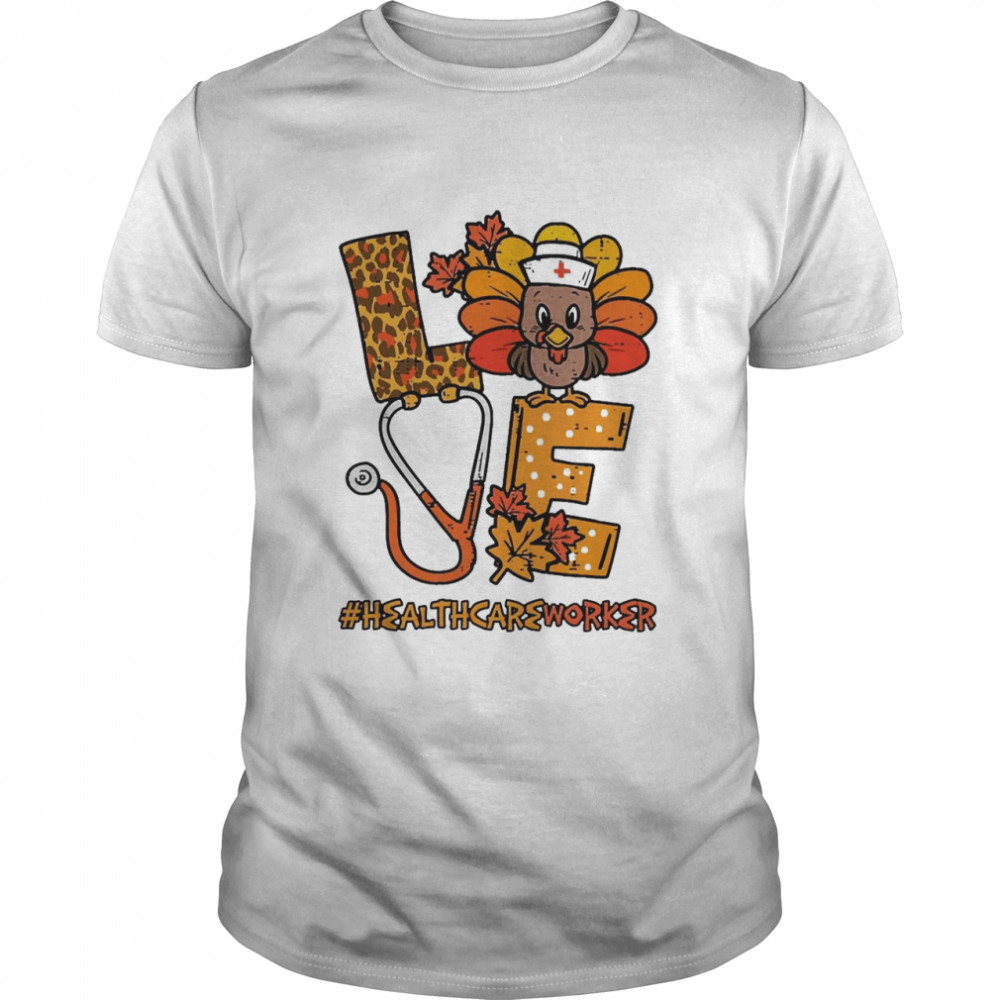 Nurse Love Turkey Healthcare Worker T-shirt