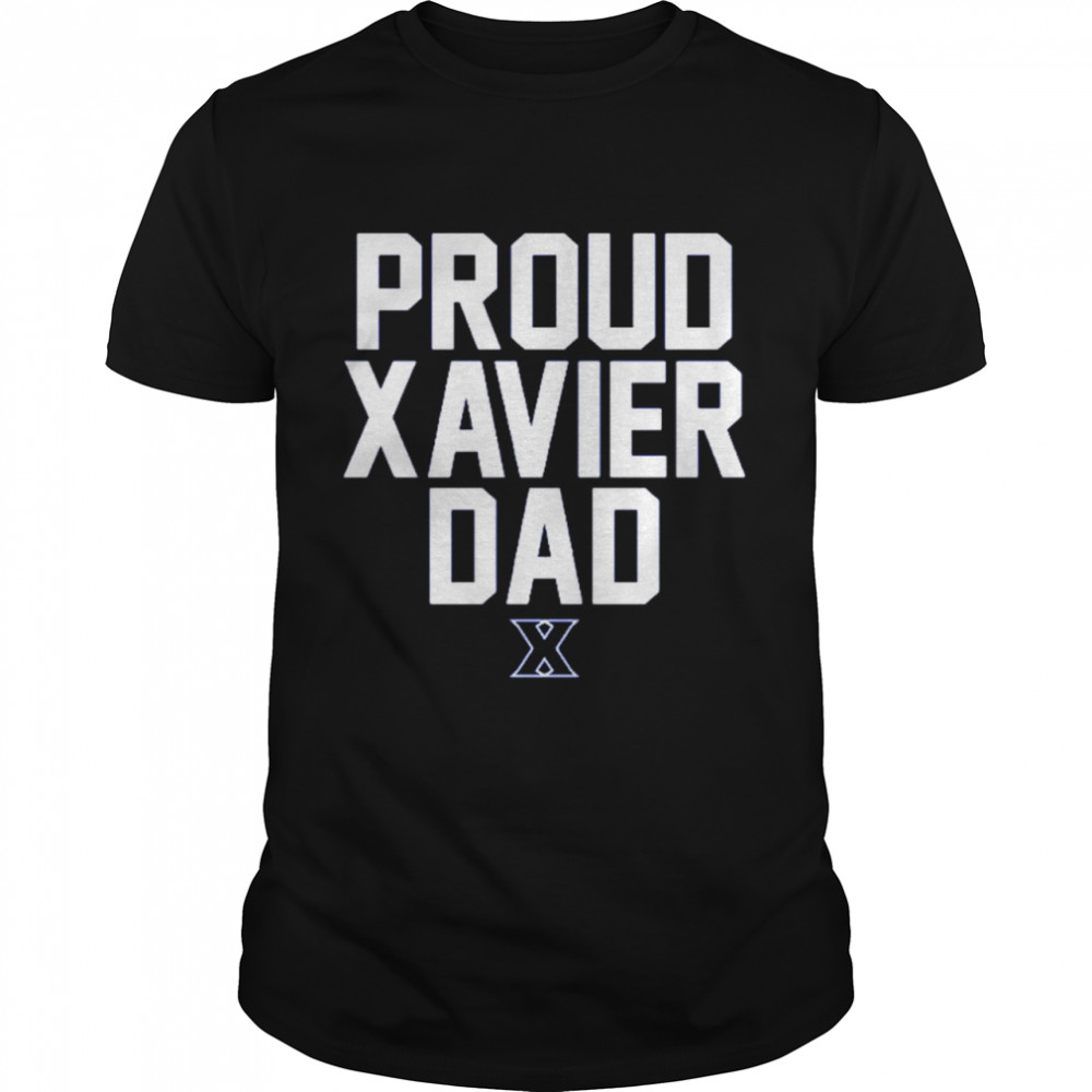 Proud Xavier Dad shirt