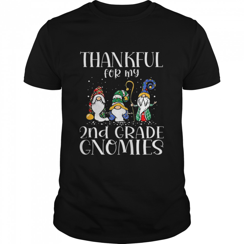 Thankful For My 2nd Grade Gnomies Christmas shirt