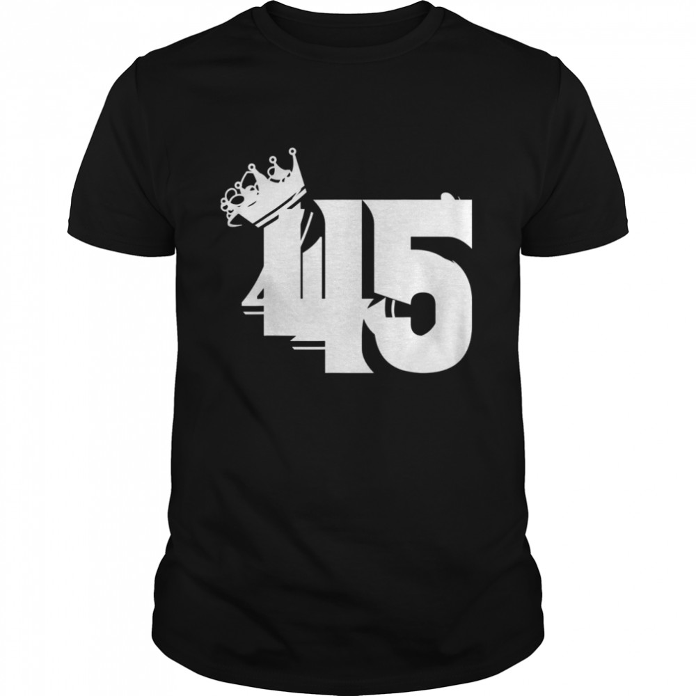 45th Birthday Vintage Number 45 With Crown Shirt