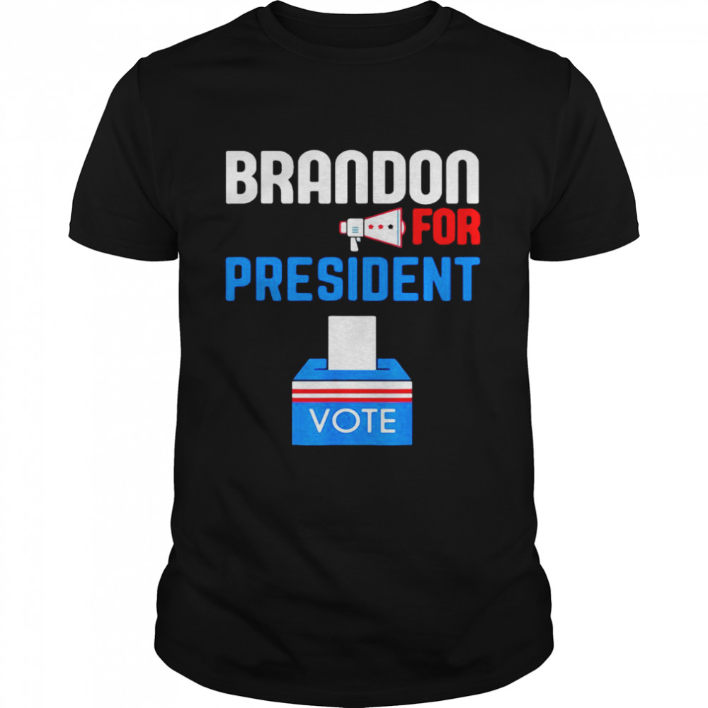 Brandon For President Vote Shirt