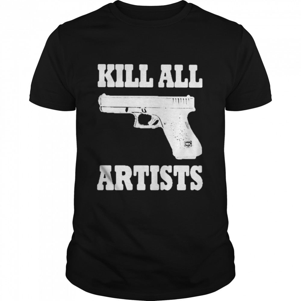 Gun Kill all artists shirt