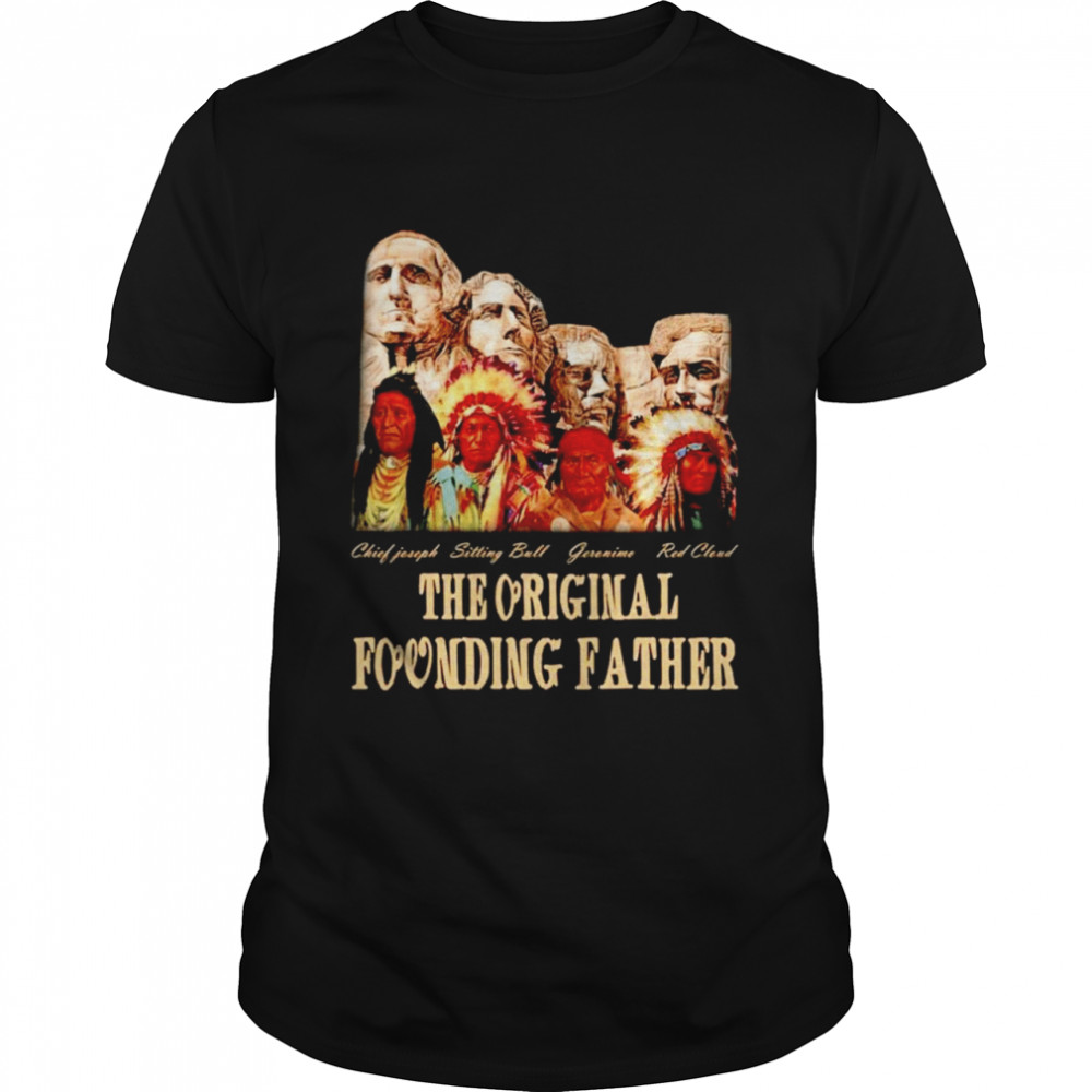 The Original Founding Father shirt