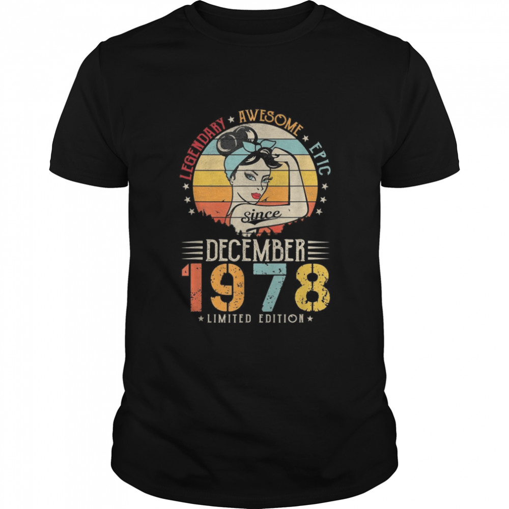 Vintage Legendary Awesome Epic seit Dezember 1978 Geburtstag Shirt