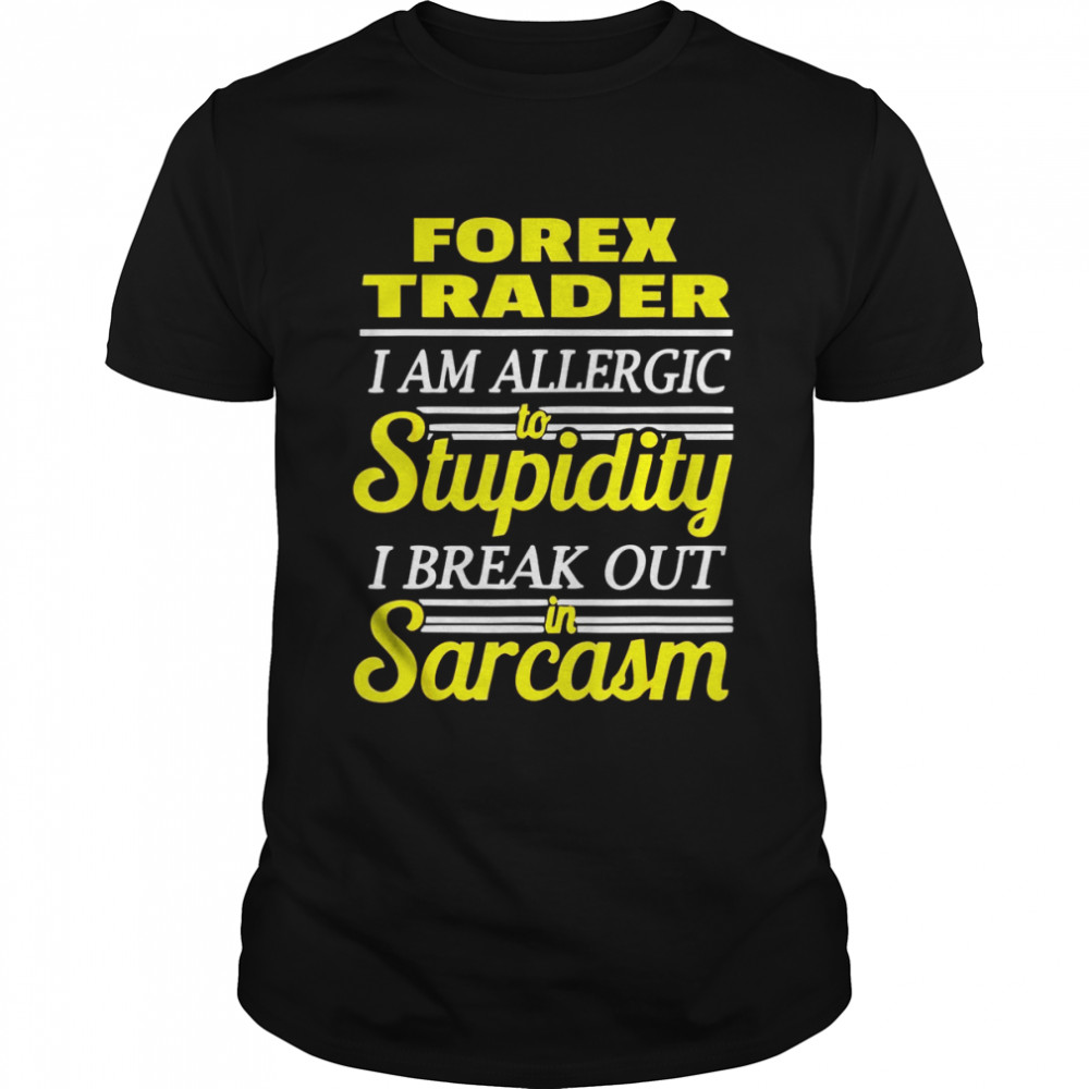 Forex Trading Lustiges Zitat Shirt