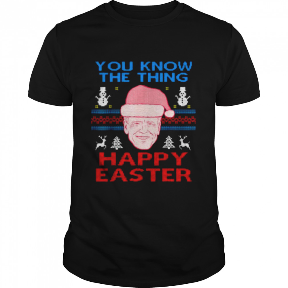 Happy Christmas Biden Happy Easter Christmas Tee Shirt