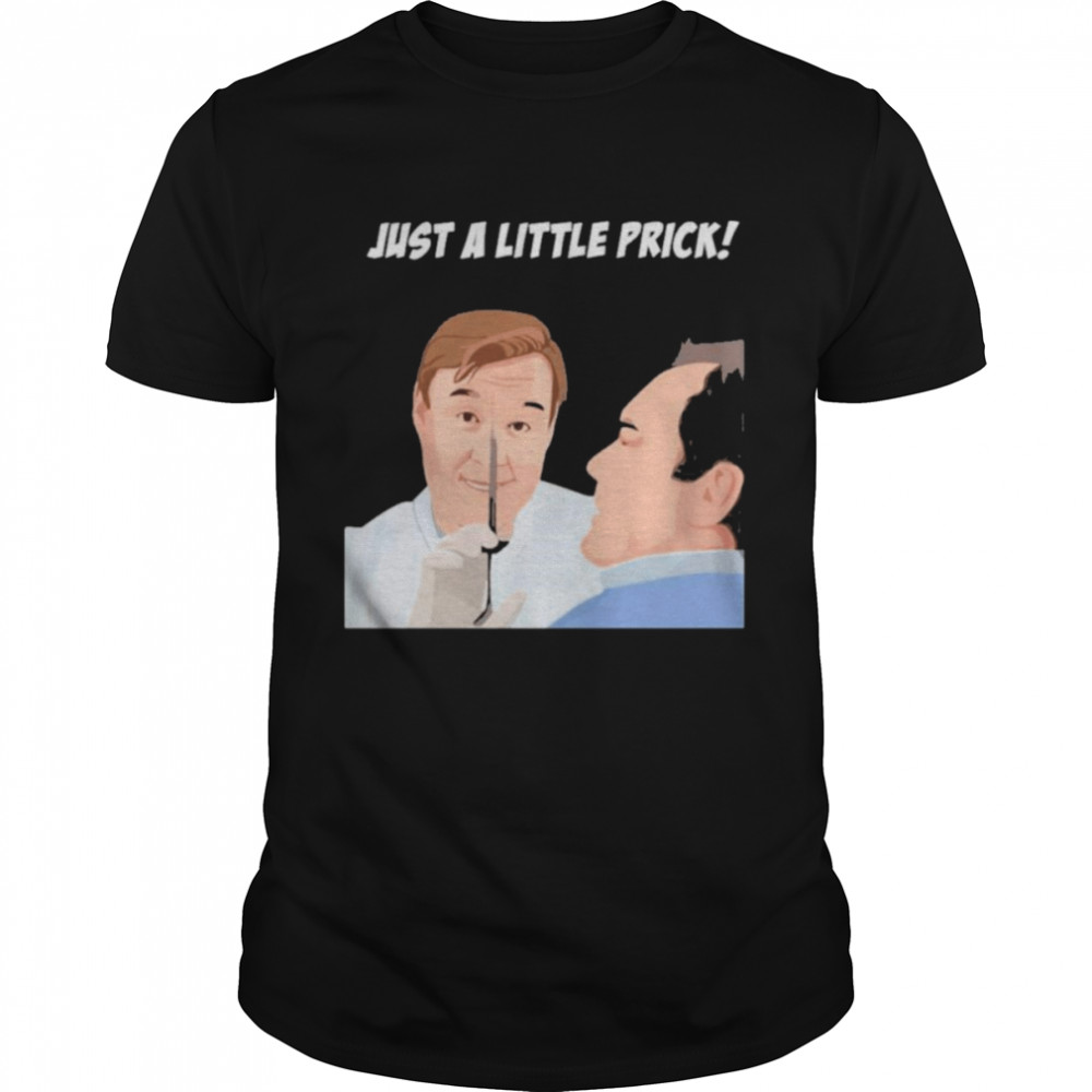 Only Fools And Horses Just A Little Prick shirt