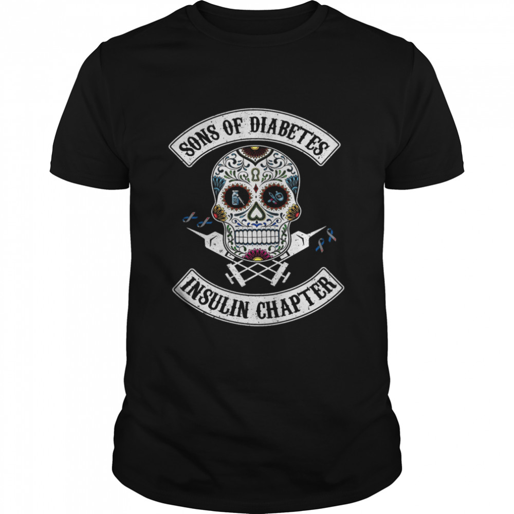 Sons Of Diabetes Insulin Chapter Shirt