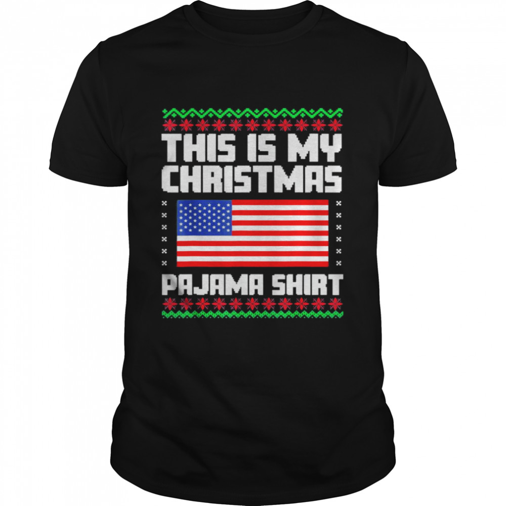 This Is My Christmas Pajama Shirt Political Ugly Xmas T-Shirt