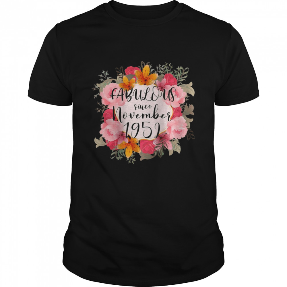 69th Birthday Fabulous Since November 1952 69 year old Shirt