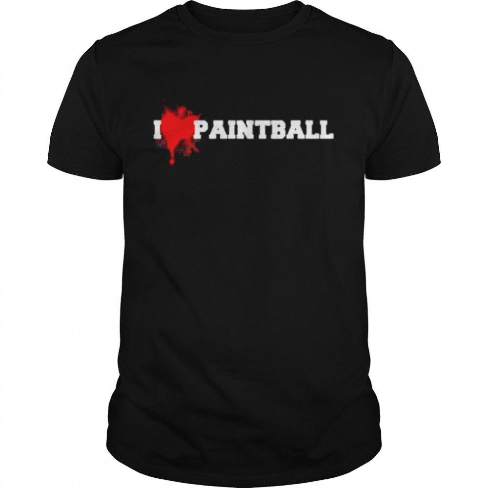 I love paintball shirt