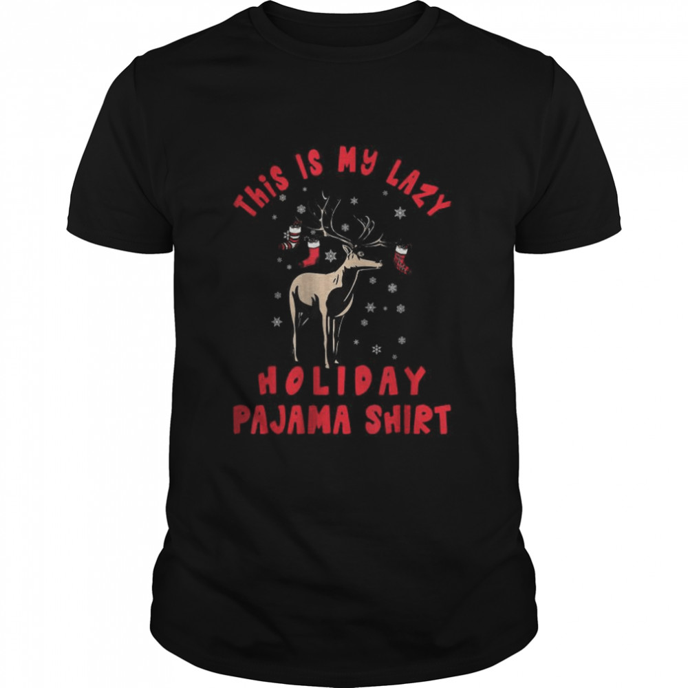 This is my lazy holiday pazama shirt