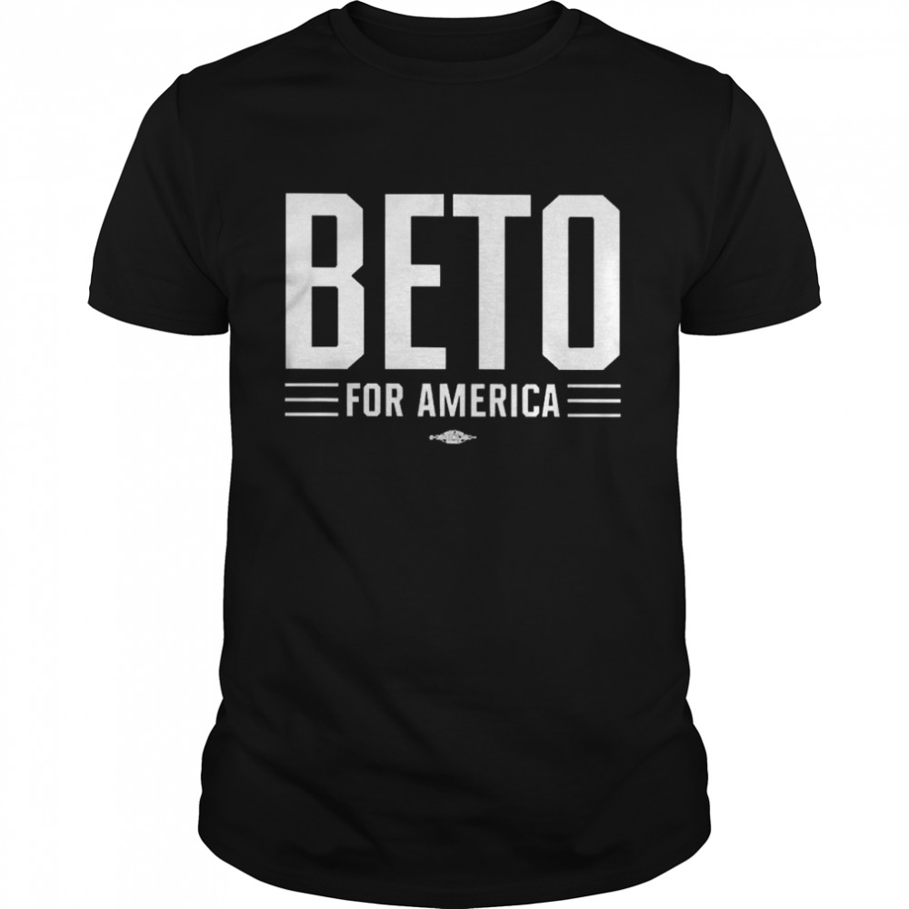 Beto For America Shirt