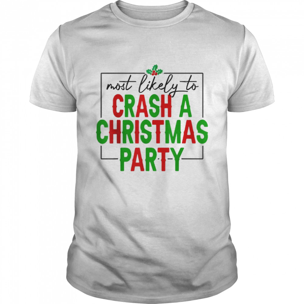 Christmas Most Likely To Watch Christmas Party T-Shirt