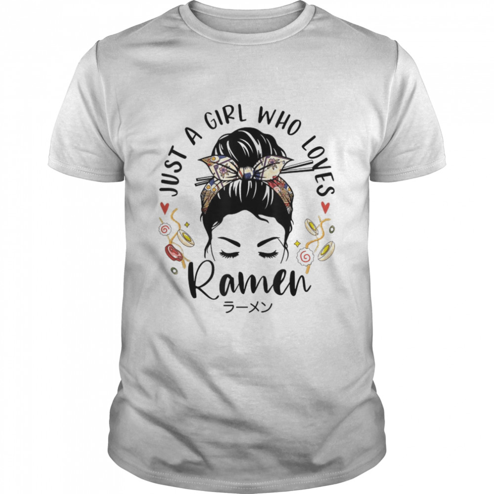 Just A Girl Who Loves Ramen Japanese T-Shirt