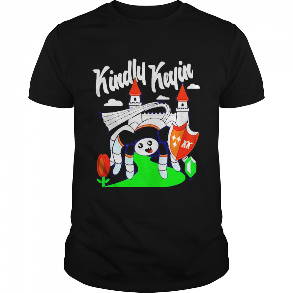 Kindly Keyin Shirt