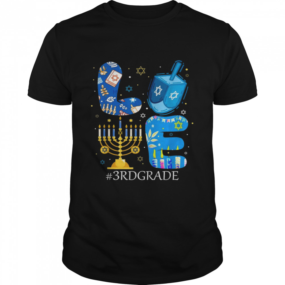 Love 3rd Grade Teacher Students Chanukah Jewish Hanukkah Shirt