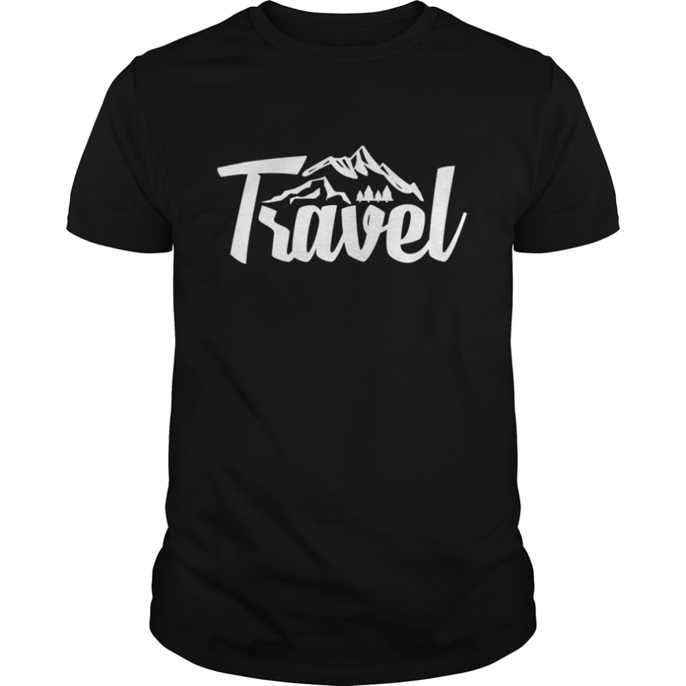 Mountains Nature Travel Outdoor Camping Hiking Adventure Shirt