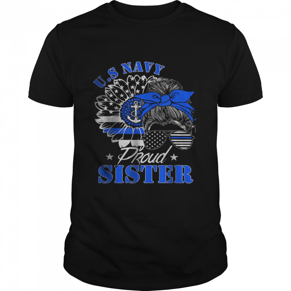 Proud Coast Guard Sister Shirt US Navy Mother Messy Bun Hair T-Shirt