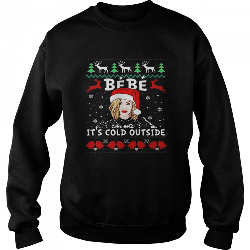 Santa Moira Rose bebe it’s cold outside Ugly Christmas shirt Unisex Sweatshirt